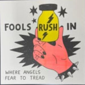 Fools Rush In Graphic Art Print